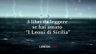 5 libri da leggere se hai amato “I Leoni di Sicilia” [upl. by Anneiv253]