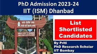 IIT ISM Dhanbad Shortlist candidate list  PhD Admission 2023  PhD Admission Notification 2023 [upl. by Dorlisa500]