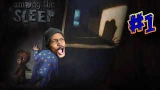 GOTTA SAVE MOMMY  Among The Sleep  Gameplay 1 [upl. by Belanger]