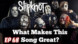 What Makes This Song Great quotDualityquot SLIPKNOT [upl. by Gonroff]