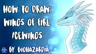 HOW TO DRAW IceWing  Wings of Fire  Featuring Winter  by Biohazardia [upl. by Bertsche373]