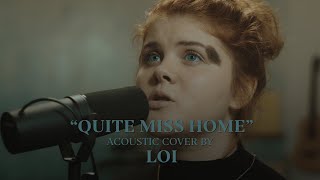 James Arthur  Quite Miss Home Cover by Loi [upl. by Skilken]