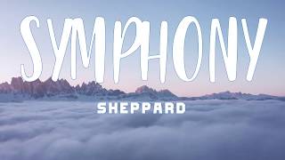 SHEPPARD  SYMPHONY LYRICS [upl. by Willet]