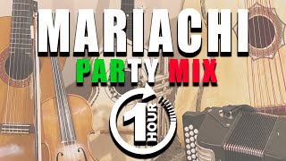 Mariachi Party Mix One Hour [upl. by Notnelc]