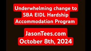 EIDL Hardship Accommodation Update October 8th 2024 [upl. by Lotty]