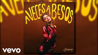 Greeicy  A Veces A Besos Audio [upl. by Nnaesor499]