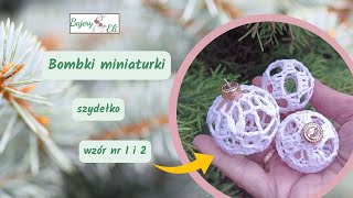 szydełkowaniebajeryeli Jak Zrobić BombkI Miniaturki Na Choinkę SzydełkoChristmas balls tutorial [upl. by Cheung]