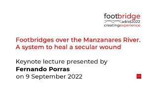 Fernando Porras quotFootbridges over the Manzanares Riverquot Footbridge 2022 [upl. by Agatha]