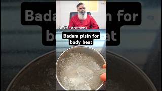 🔥🔥best remedy for Body Heat  How Badam Pisin Helps Regulate amp Control Body Heat [upl. by Leirud]