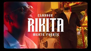 Claydee amp Mente Fuerte  Rikita Official Music Video [upl. by Zerk]