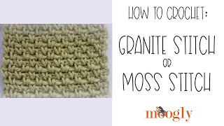 How to Crochet Granite Stitch or Moss Stitch [upl. by Bikales]