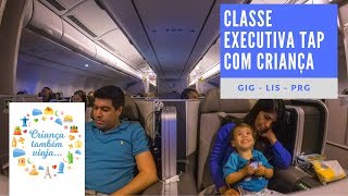 VIAJANDO CLASSE EXECUTIVA TAP COM CRIANÇAS [upl. by Campbell630]