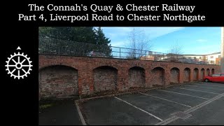 The Connahs Quay amp Chester Railway Part 4 Liverpool Road to Chester Northgate [upl. by Kipp735]