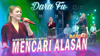 KARAOKE MENCARI ALASAN  Exist by Dara Fu  Karaoke Dangdut Koplo [upl. by Meara948]