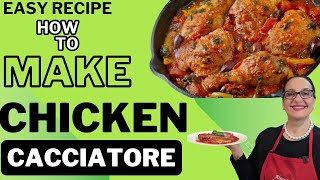 Chicken Cacciatore Recipe  Pollo alla Cacciatora [upl. by Vidovic]