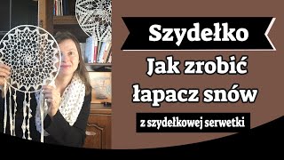 Jak zrobić łapacz snów na szydełku Z szydełkowej serwetki [upl. by Eyk]