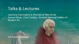 Talks amp Lectures  Leonora Carringtons Portrait of Max Ernst [upl. by Karilla]