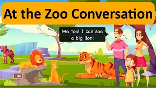 At the Zoo 🦁 English Conversation  Learn with Examples [upl. by Lliw261]