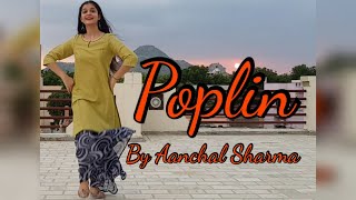 Poplin  Dance Cover  Diljit Dosanjh  Sardarji 2  Punjabi Dance  By Aanchal Sharma [upl. by Linc]