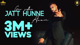 JATT HUNNE AA Original Song  Gur Sidhu  Kaptaan  Punjabi Song 2020  Brown Town Music [upl. by Russell]