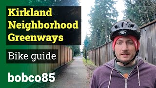 Kirkland Neighborhood Greenways Guide [upl. by Grace]