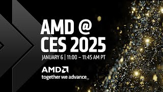 AMD at CES 2025 [upl. by Oriel]