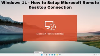 Windows 11  How to Setup Microsoft Remote Desktop Connection  Setup Microsoft Remote Desktop [upl. by Vanessa]