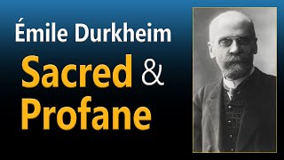 Durkheims Sacred and Profane Explained [upl. by Vorster]