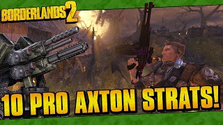 Borderlands 2  10 Pro Axton Strats That Everyone Should Know [upl. by Nosbig]