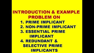 EXAMPLE  1 PRIME IMPLICANT  ESSENTIAL PRIME IMPLICANT  REDUNDANT amp SELECTIVE PRIME IMPLICANT [upl. by Kcirevam]