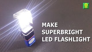 How to make SuperBright LED Flashlight [upl. by Dom]