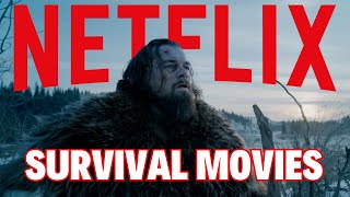 TOP 10 BEST SURVIVAL MOVIES ON NETFLIX [upl. by Arries]