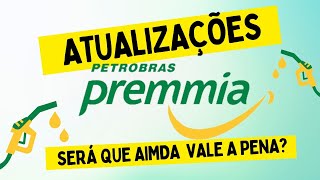 ATUAlIZAÇÕES DO PROGRAMA PETROBRAS PREMMIA [upl. by Sutton]