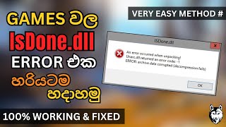 Games වල IsDonedll Error එක හරියටම හදාගමු  100 Working amp Fixed Sinhala [upl. by Ennovy730]