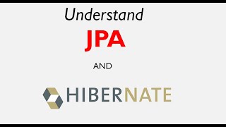 Understand JPA and Hibernate [upl. by Orlena]