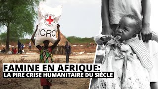 FAMINE EN AFRIQUE  LA PIRE CRISE HUMANITAIRE DU SIÈCLE [upl. by Gettings]