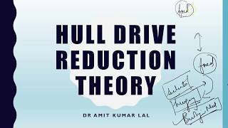 Hull Drive Reduction Theory of Motivation [upl. by Ellebyam]