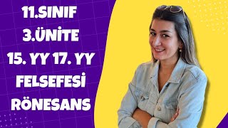 11sınıf 8 ders 3ünite 15yy 17 yy felsefesi Rönesans dönemi [upl. by Tybald]