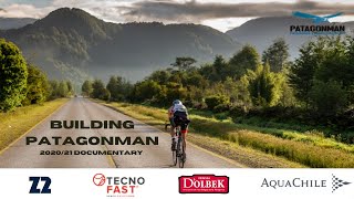 BUILDING PATAGONMAN XTRI  Documentary 202021 [upl. by Nyltak]