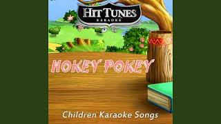 Hokey Pokey Originally Performed By Children amp aposs Songs Karaoke Version [upl. by Spike]