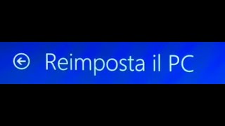 COME ESEGUIRE UN RESET COMPLETO DEL VOSTRO PC WINDOWS [upl. by Maurili738]