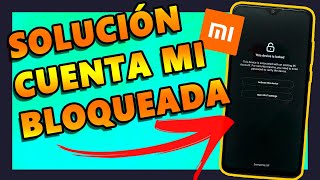 ¡SOLUCIÓN Alternativa ✅ DESACTIVAR Cuenta Mi Bloqueada en XIAOMI REDMI 7 📱 [upl. by Ecinert]