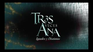 Tres Veces Ana Soundtrack Alpha [upl. by Naneek]