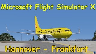 Microsoft Flight Simulator X  Hannover  Frankfurt Boeing 737 Livestreamaufzeichnung  Liongamer1 [upl. by Terrijo328]