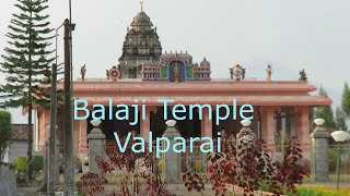 Balaji Temple  Valparai  Coimbatore T N [upl. by Aihtnic]