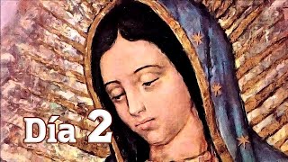 NOVENA a la VIRGEN DE GUADALUPE  DÍA 2 [upl. by Sydel]