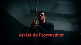 Comment Arrêter de Procrastiner et Transformer Votre Vie [upl. by Eiramesor779]