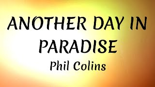 Phil Collins  Another Day In Paradise  Lyrics [upl. by Ayal101]