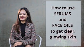 How to use SERUMS and FACE OILS to get clear glowing skin [upl. by Anitsirhc]