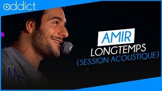 Amir  Longtemps Session acoustique [upl. by Zins]